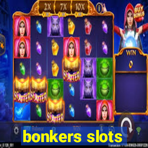 bonkers slots